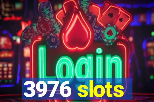 3976 slots